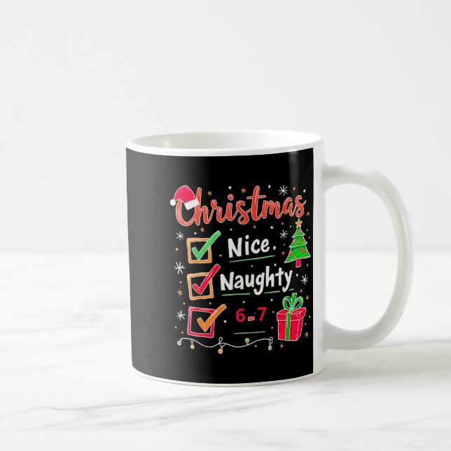 Mug 67 Christmas Nice Naughty List Funny 6-7 Meme  (Droite)