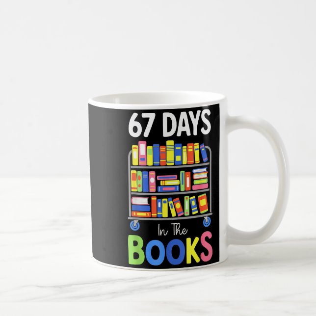 Mug 67 Days In The Books Reading Librarian Teacher Sch (Droite)
