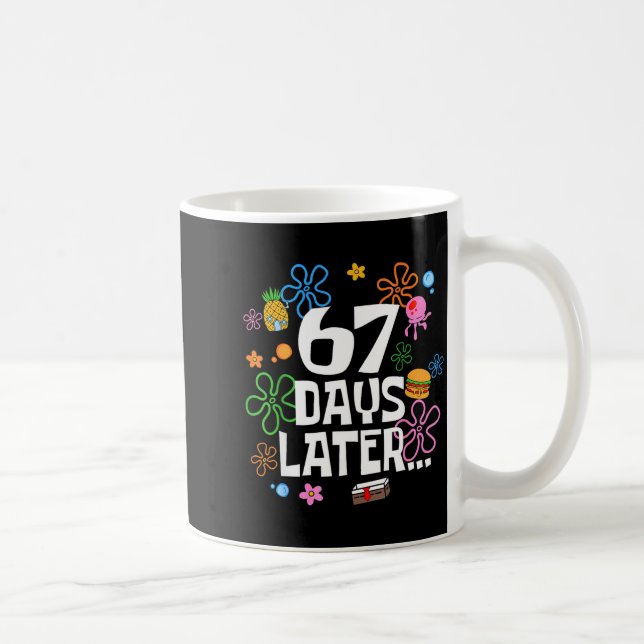 Mug 67 Days Later Funny Six Seven 6 7 Meme Teacher Tee (Droite)