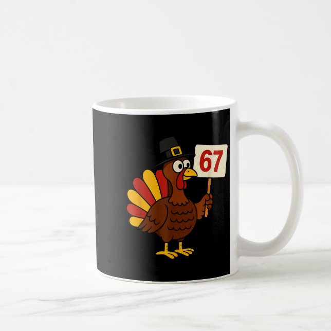 Mug 67 Funny Thanksgiving Turkey Meme Six Seven 6 7 Gi (Droite)