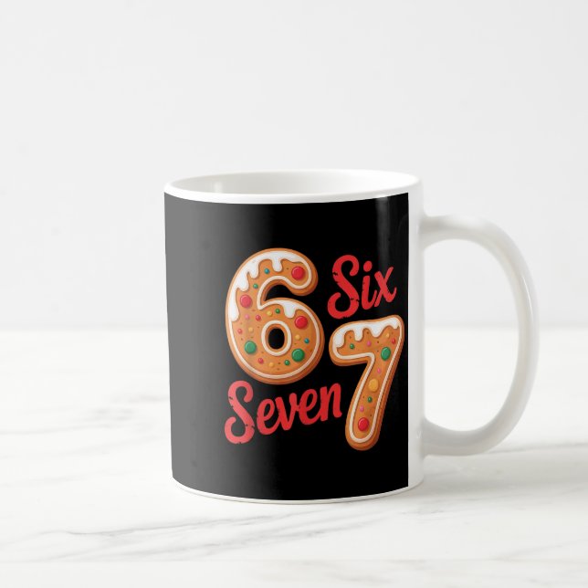Mug 67 Gingerbread Christmas Six Seven Meme  (Droite)