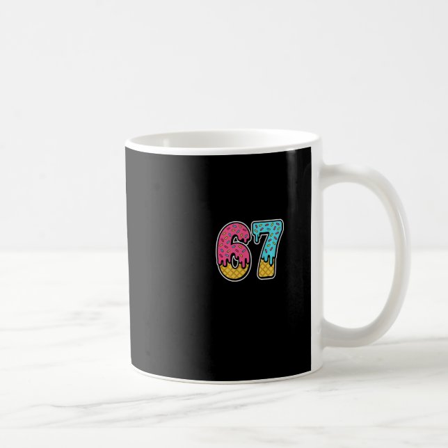 Mug 67 Ice Cream Drip Meme Six Seven Funny Gen Alpha D (Droite)