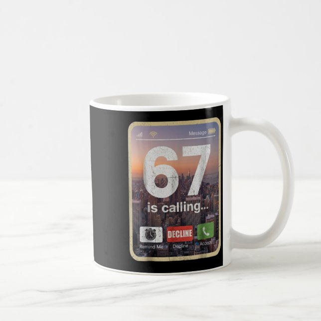 Mug 67 Is Calling Funny Gen Z Slang Meme Phone Screen  (Droite)