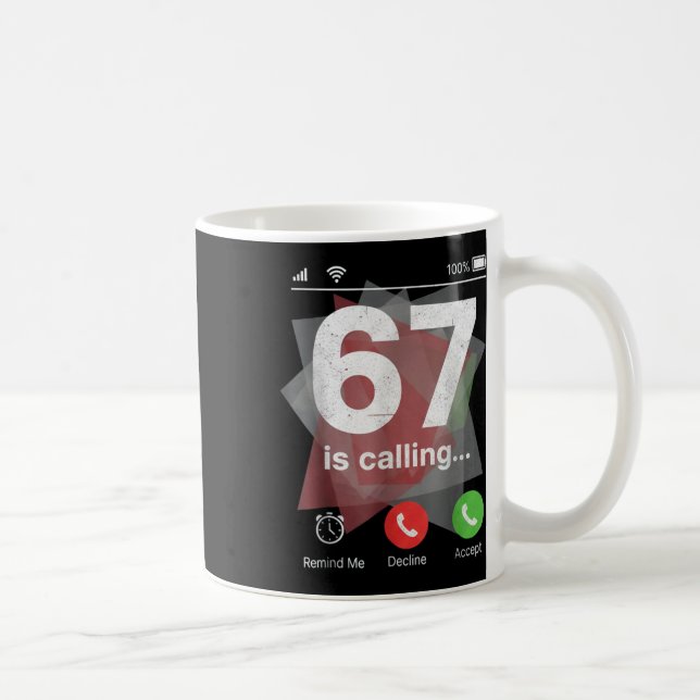 Mug 67 Is Calling Funny Gen Z Slang Meme Phone Screen  (Droite)