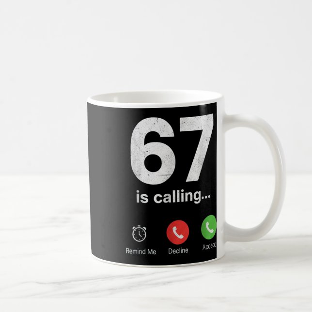 Mug 67 Is Calling Funny Gen Z Slang Meme Phone Screen  (Droite)