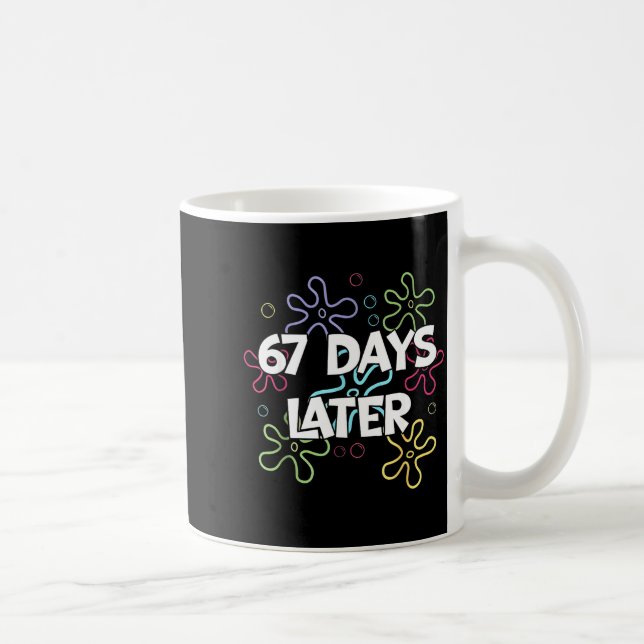 Mug 67 jours plus tard 67e jour d'école 67 mème enseig (Droite)