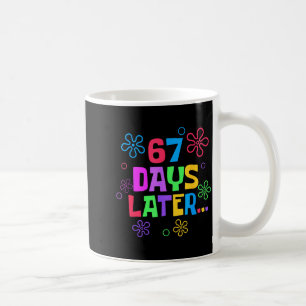 Mug 67 jours plus tard 67e jour d'école Enseignants Él