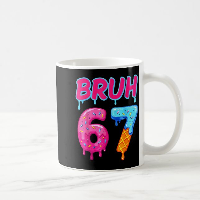Mug 67 Mème 6 7 Nombres Glace Six Sept Bruh Drôle (Droite)
