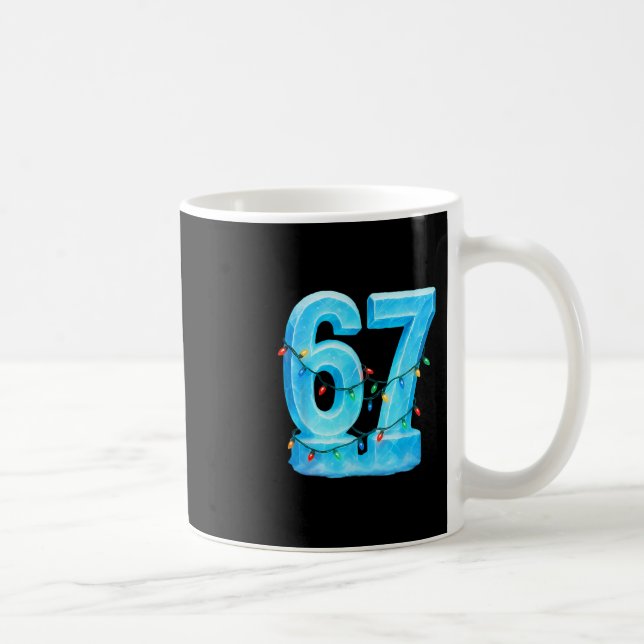 Mug 67 Meme de Noël Glace Pajama de vacances 6 7  (Droite)