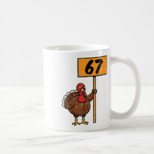 Mug 67 Meme Dinde Drôle Thanksgiving 6 7 Garçons Adole