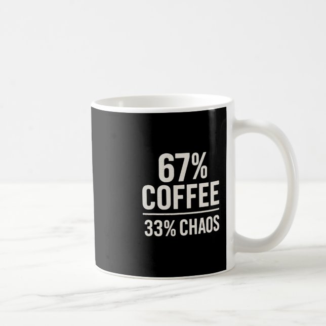 Mug 67 Meme drôle 67% Café 33% Chaos Humour Design  (Droite)