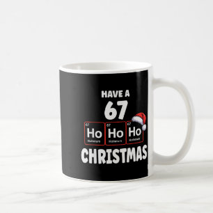 Mug 67 Meme Ho Ho Ho Holmium Élément Chimique 67 Peri
