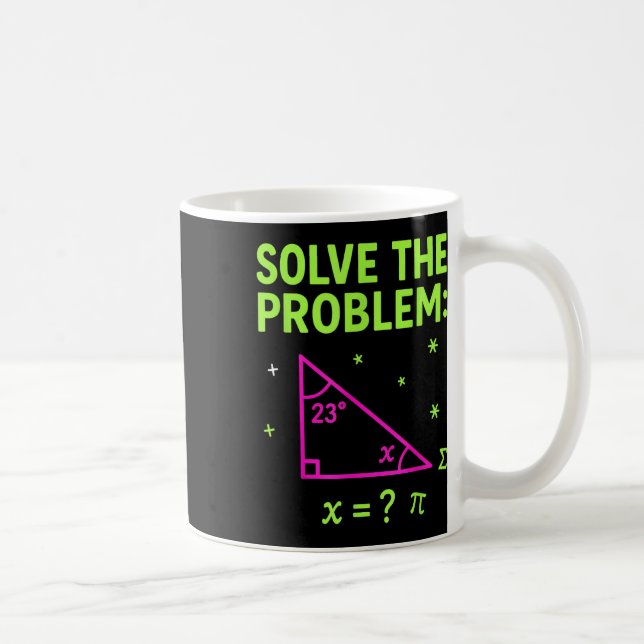 Mug 67 Mème Mathématique Résoudre Le Problème Drôles E (Droite)