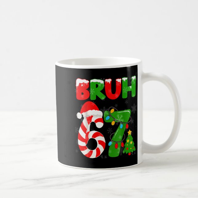 Mug 67 Noël 6 7 Mème Pyjama 67 Bruh Argot  (Droite)