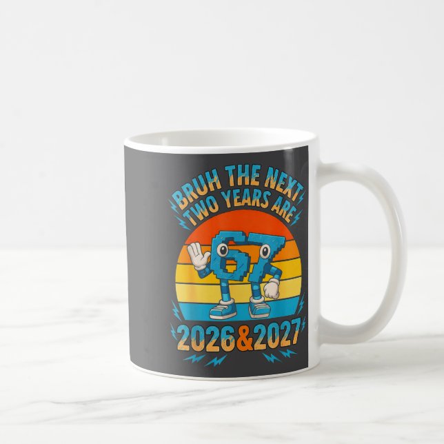 Mug 67 Nye 2026 Funny Boys Kids New Years Eve Party 6  (Droite)