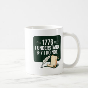 Mug 67 Professeur d'études sociales 1776 Je comprends 
