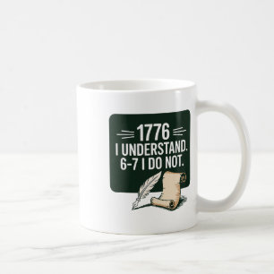 Mug 67 Professeur d'études sociales 1776 Je comprends