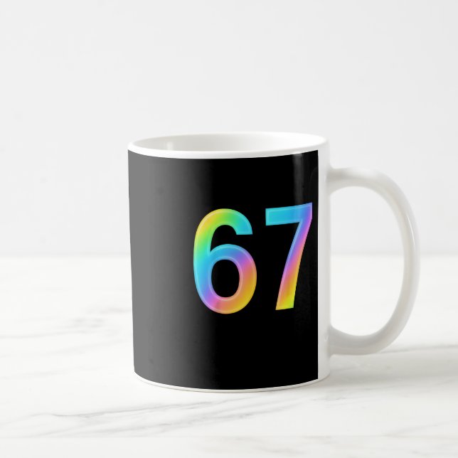 Mug 67 Six Seven 6 7 Conception de Mème Drôle 6 7 1  (Droite)
