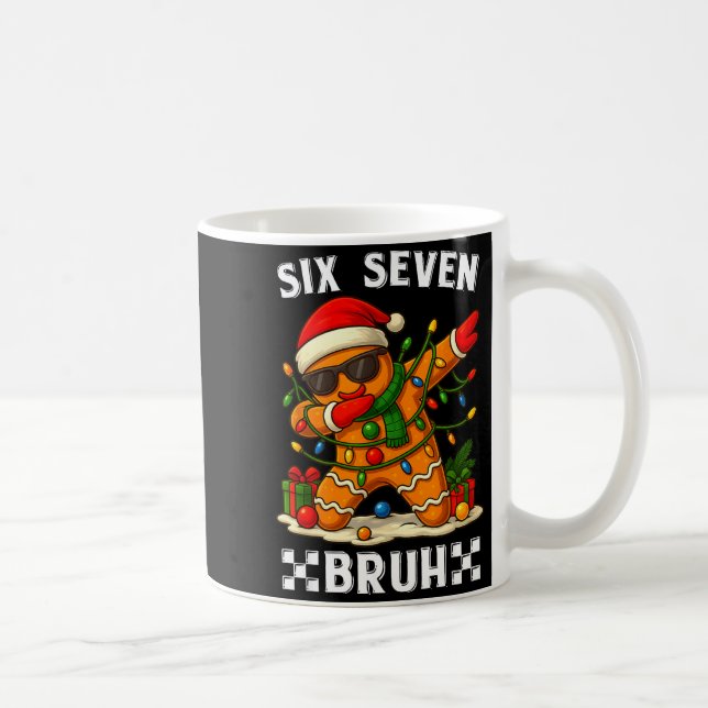 Mug 67 Six Seven Bruh Funny Christmas Dabbing Gingerbr (Droite)