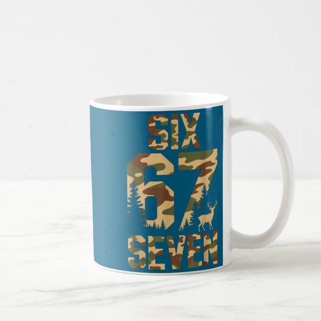 Mug 67 Six Seven Camo Deer Buck Meme Funny Hunting Out (Droite)