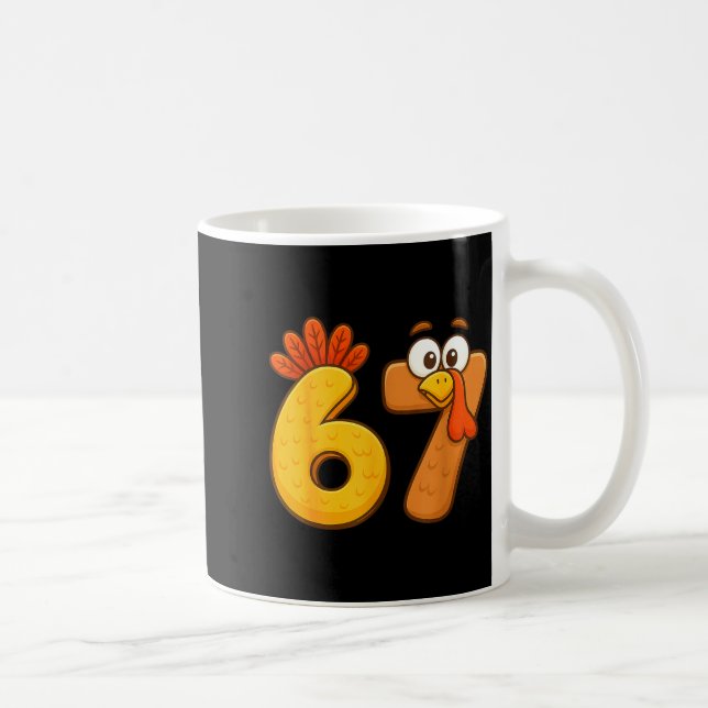 Mug 67 Thanksgiving Funny Six Seven Meme For Men Women (Droite)