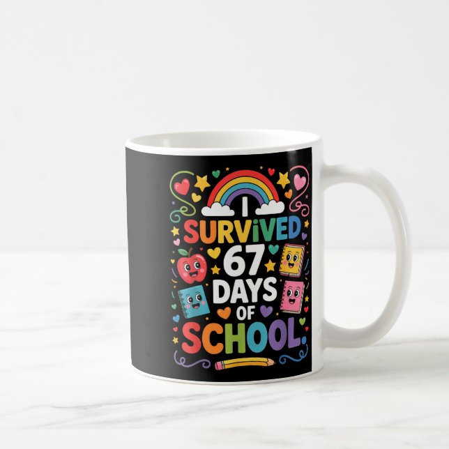Mug 67th Day Rainbow Teacher I Survived 67 Days Of Sch (Droite)