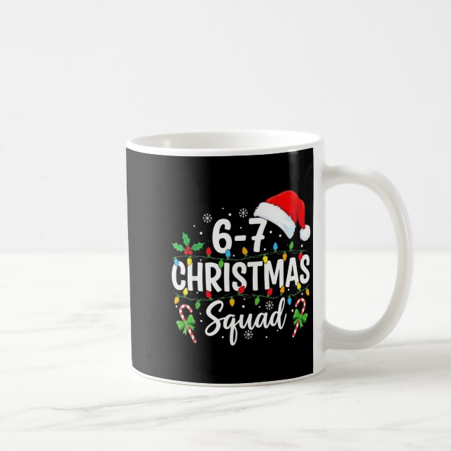 Mug 6-7 Équipe de Noël Drôle 67 Six Sept Mème Noël 6 (Droite)