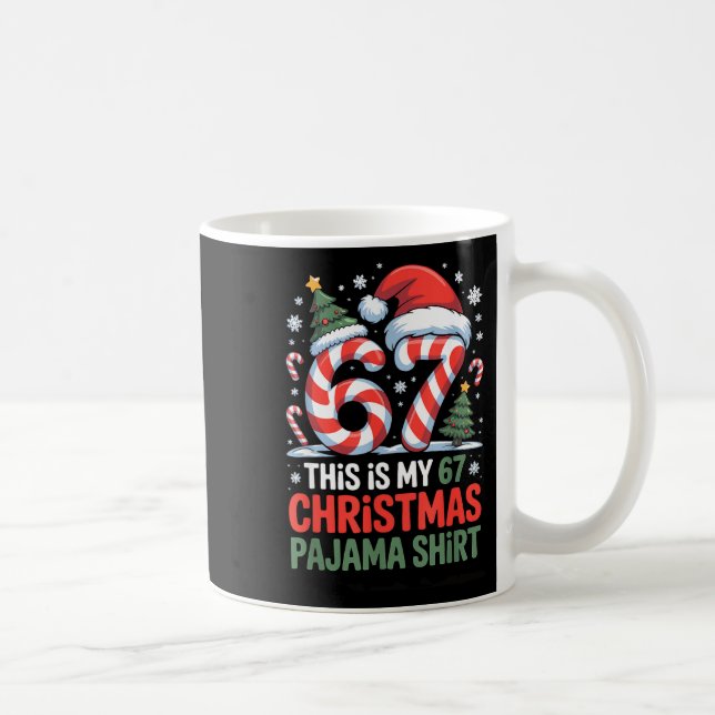 Mug 6-7 Mème Gen Alpha C'est Mon Pyjama De Noël 67  (Droite)