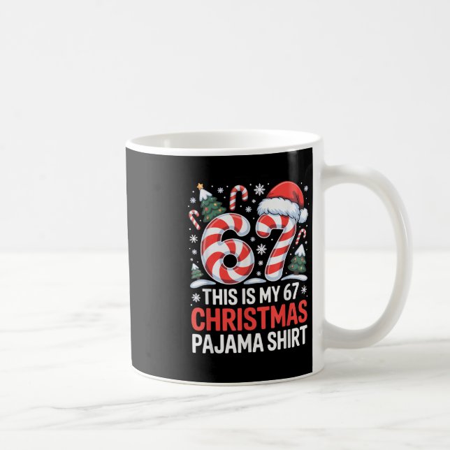 Mug 6-7 Mème Gen Alpha C'est Mon Pyjama De Noël 67  (Droite)