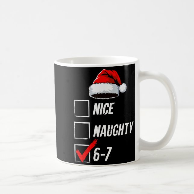 Mug 6-7 Meme Nice Naughty 67 Christmas Brain Rot Funny (Droite)