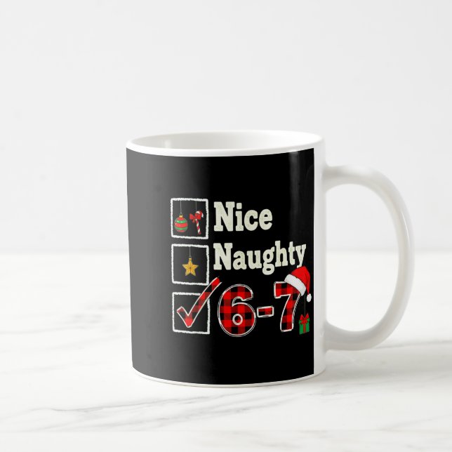 Mug 6-7 Meme Nice Naughty 67 Christmas Brain Rot Funny (Droite)