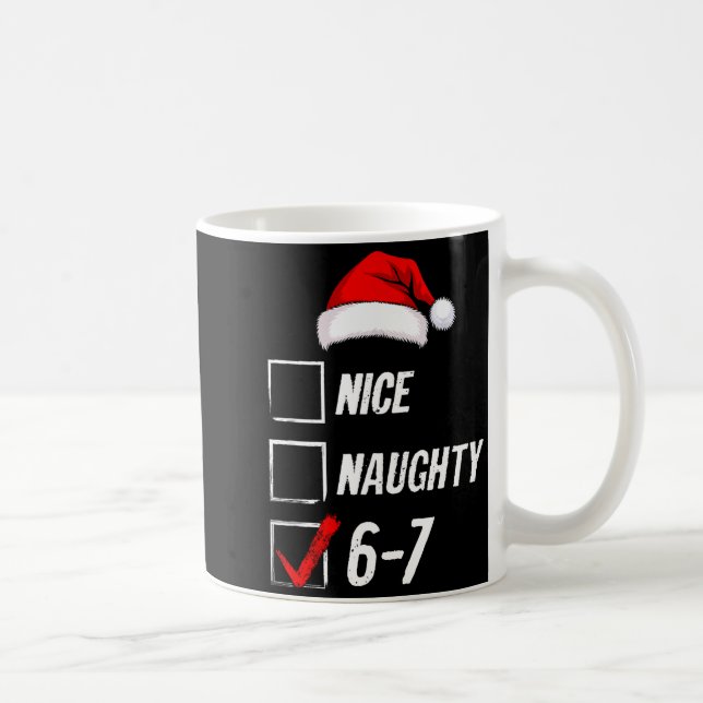 Mug 6-7 Meme Nice Naughty 67 Christmas Brain Rot Funny (Droite)