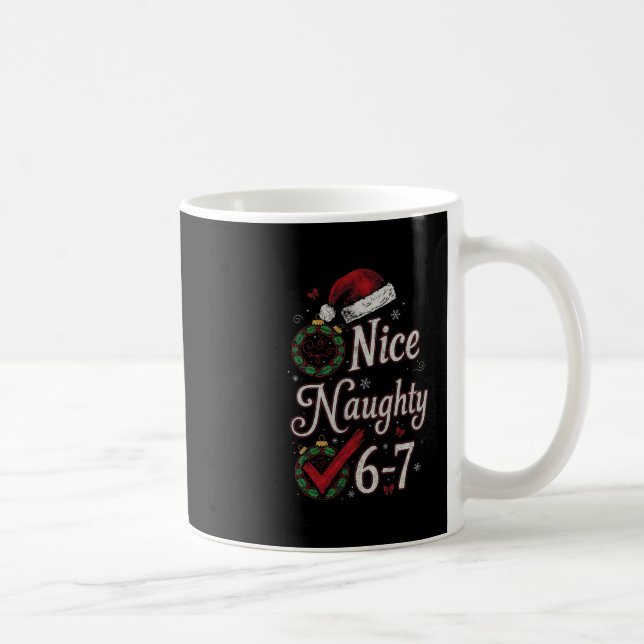 Mug 6-7 Meme Nice Naughty 67 Christmas Brain Rot Funny (Droite)