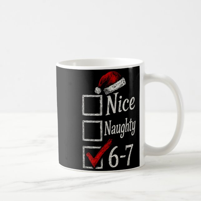 Mug 6-7 Mème Nice Naughty 67 Noël Brain Rot Drôle (Droite)