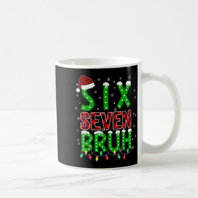 Mug 6 7 Noël Bruh Six Seven Xmas 67 Joyeux Noël (Droite)