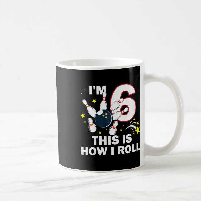 Mug 6e anniversaire Bowling I'm 6 Voici comment je rou (Droite)