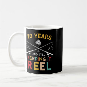 Mug 70 ans et toujours en train de garder ça Reel Fête