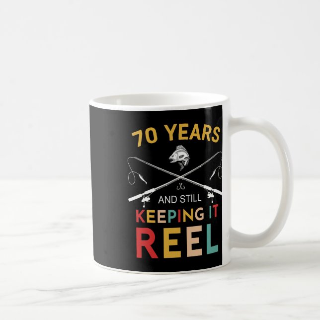 Mug 70 Years And Still Keeping It Reel 70th Birthday F (Droite)