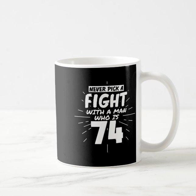 Mug 74 Years Old Men 74 Birthday Present Funny Gift  (Droite)