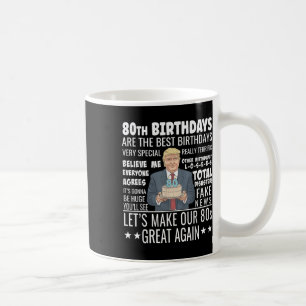 Mug 80e anniversaire Design - Drôle Citation de Trump 