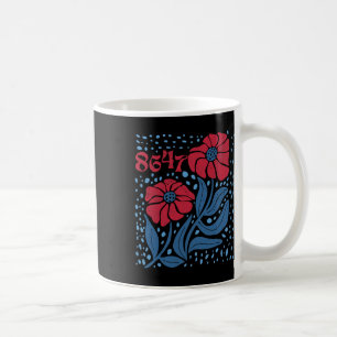 Mug 8647 Subtle Anti Trump 86 47 Floral Boho Style 4