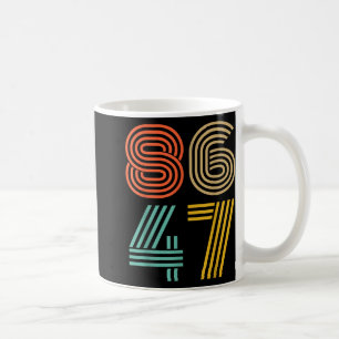 Mug 86 47 Anti Trump Impeach Trump 2024 Trump Impeachm
