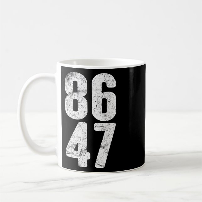 Mug 86 47 Anti-trump Vintage 8647 _1  (Gauche)