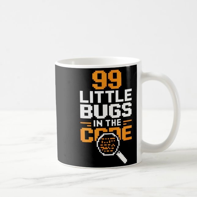 Mug 99 petits bogues dans le code drôle de dicton de p (Droite)