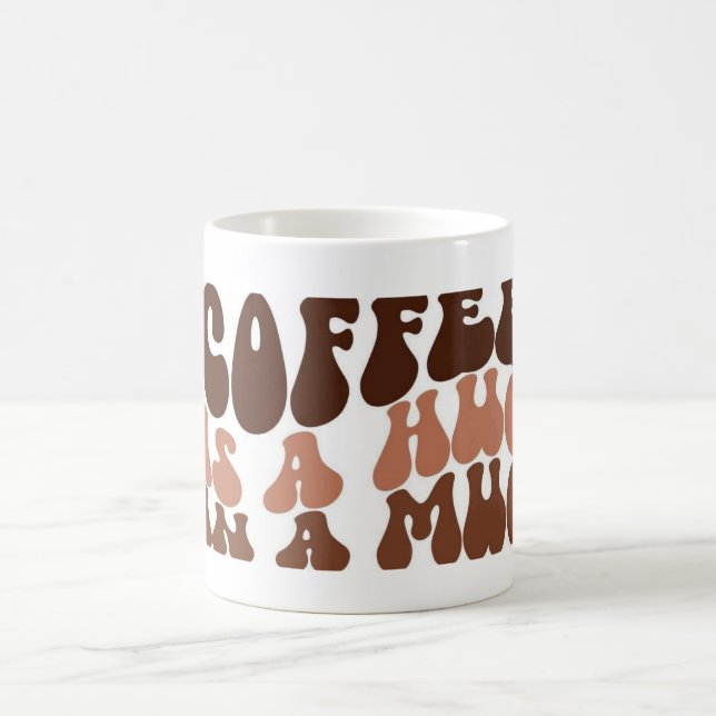 Mug à café mignon – Le café est un câlin dans une  (Centre)