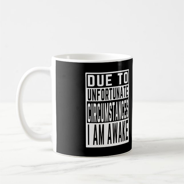 Mug à cause de circonstances malheureuses, je suis éve (Gauche)