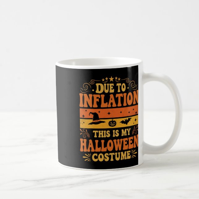Mug A Cause De L'Inflation C'Est Mon Costume D'Hallowe (Droite)