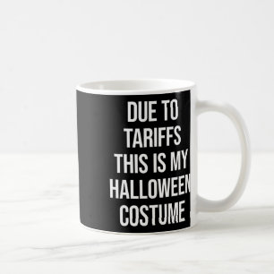 Mug A Cause Des Tarifs C'Est Mon Costume D'Halloween D