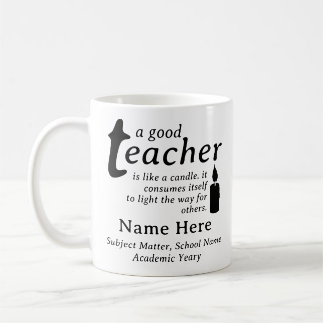Mug A Good Teacher Is Like a Candle Personalized Name (Gauche)