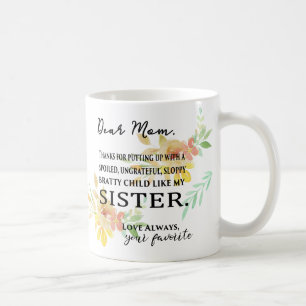 Mug À la maman de l'enfant préféré - SOEUR corrompue